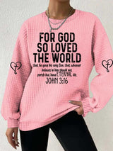 Women's God Loved The World Printed Sweatshirt