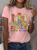 Women's Equality Hurts No One Print Round Neck T-Shirt