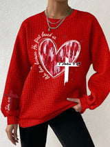 Women's We Love Because He First Loved Us Print Long Sleeve Sweatshirt