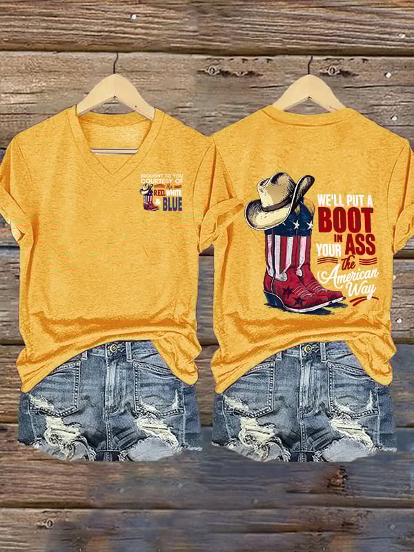 Women's V-neck WE'LL PUT A B00T IN YOUR ASS Print T-Shirt