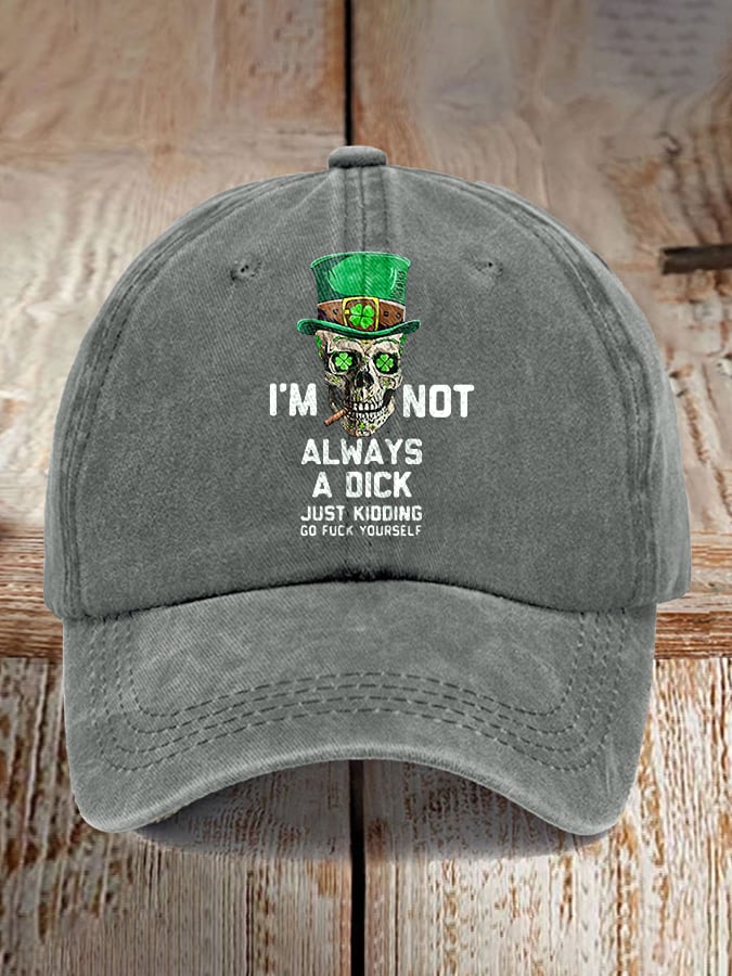 I'm Not Always A Dick Just Kidding Printed Casual Baseball Cap