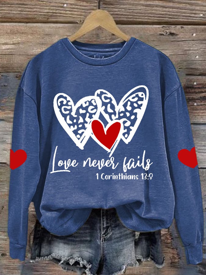 Women's Love Never Fails Printed Round Neck Sweatshirt
