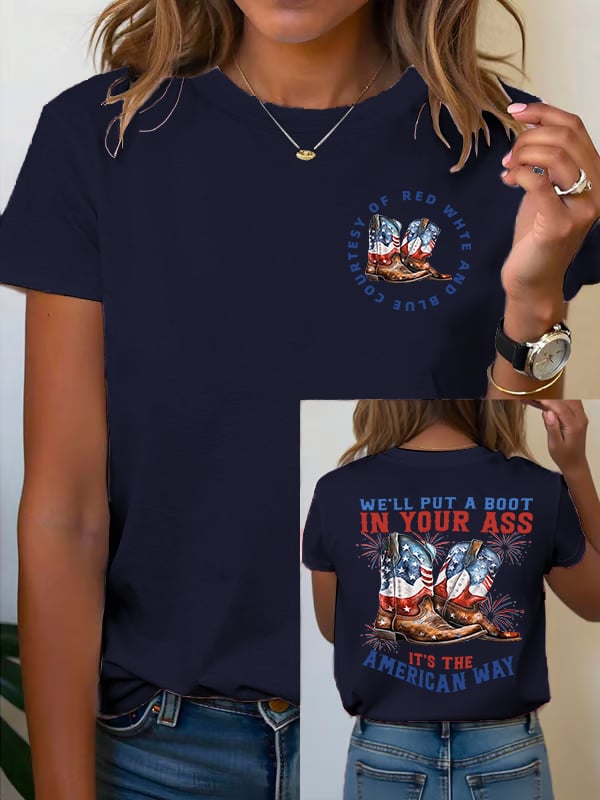 🔥Buy 3 Get 15% Off Women's We’ll put a boot in your ass it’s the American Way T-Shirt