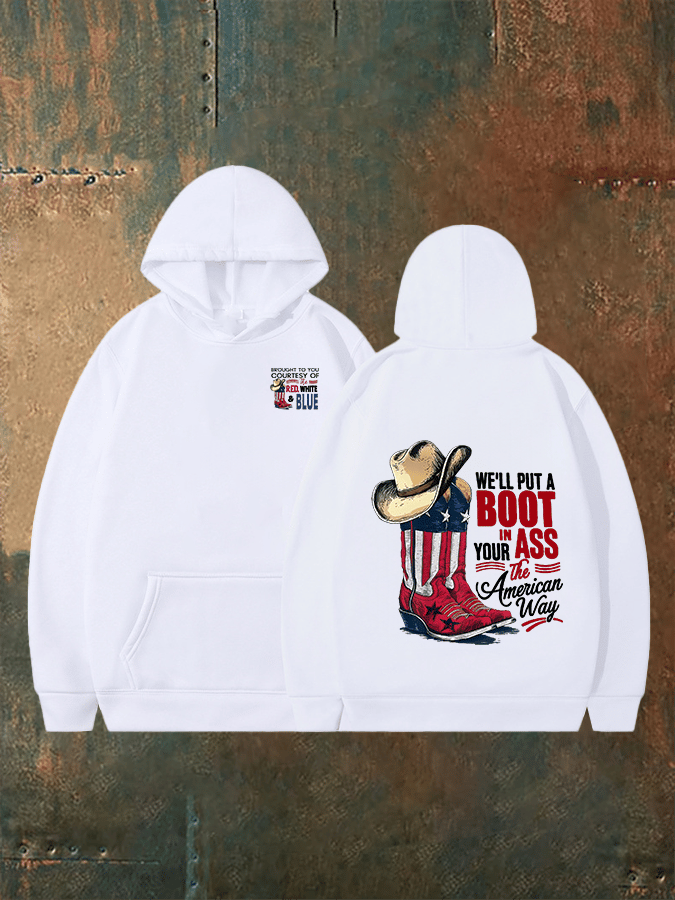 🔥Buy 3 Get 15% Off Men's  WE'LL PUT A B00T IN YOUR ASS Print  Hoodie