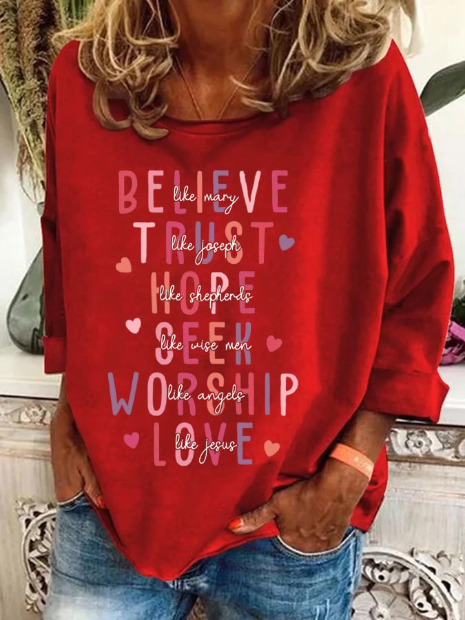 Women's Love Like Jesus Believe Like Mary Valentines Day Christian Print Sweatshirt