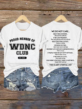 Retro Proud Member Of WDNC Club Est. 2025 We Do Not Care Print T-Shirt