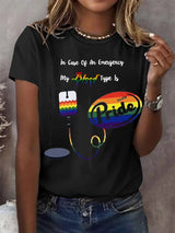 Women's In Case Of An Emergency My Blood Type Is Rainbow Print Round Neck T-Shirt