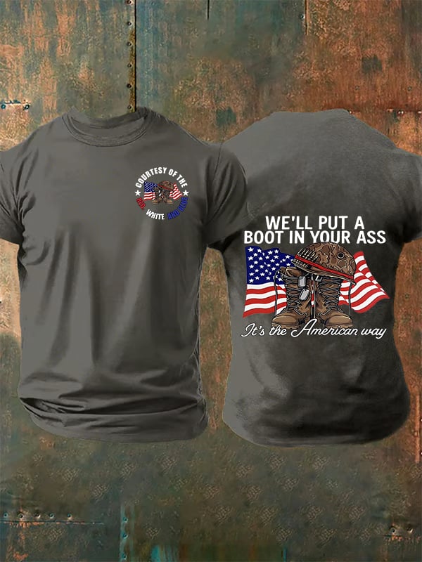 Men's  WE'LL PUT A BOOT IN YOUR ASS  T-Shirt