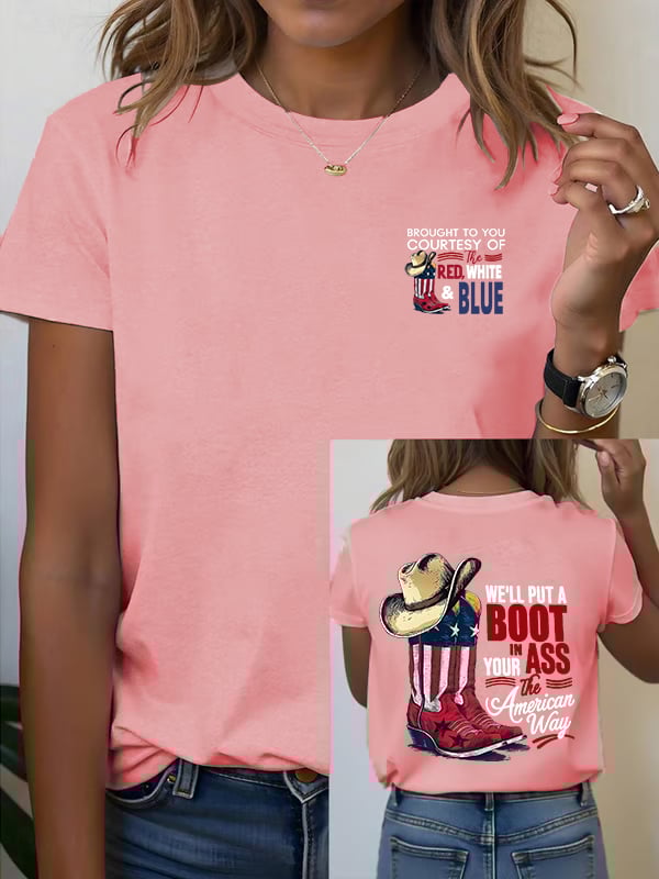 🔥Buy 3 Get 15% Off Women's WE'LL PUT A B00T IN YOUR ASS  Print T-Shirt