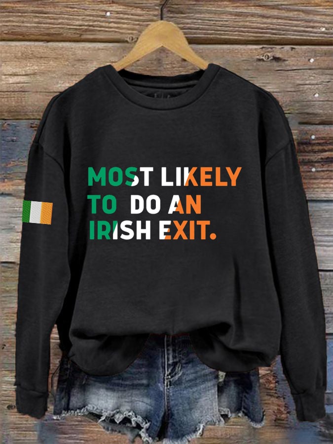Women's Most Likely To Do An Irish Exit Irish Beer Lovers Print Crew Neck Sweatshirt