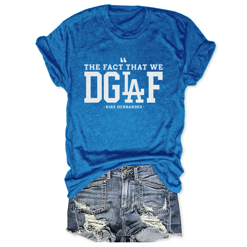 We DGAF Kike Hernandez Tee