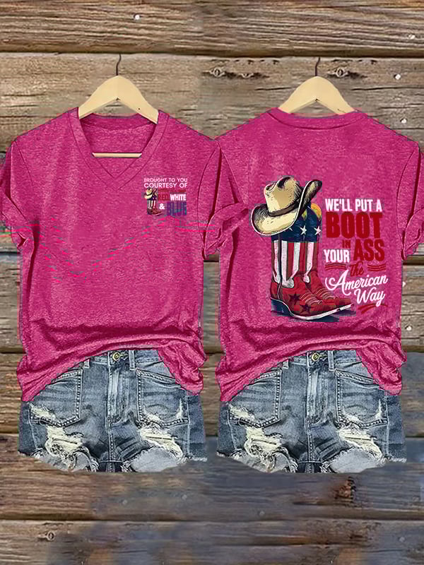 Women's V-neck WE'LL PUT A B00T IN YOUR ASS Print T-Shirt