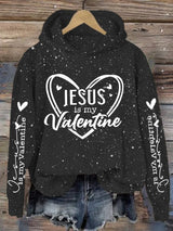Women's Jesus Is My Valentine Print Hoodie