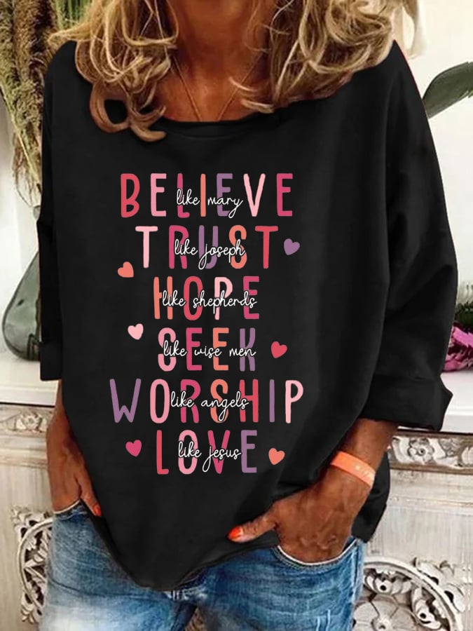 Women's Love Like Jesus Believe Like Mary Valentines Day Christian Print Sweatshirt