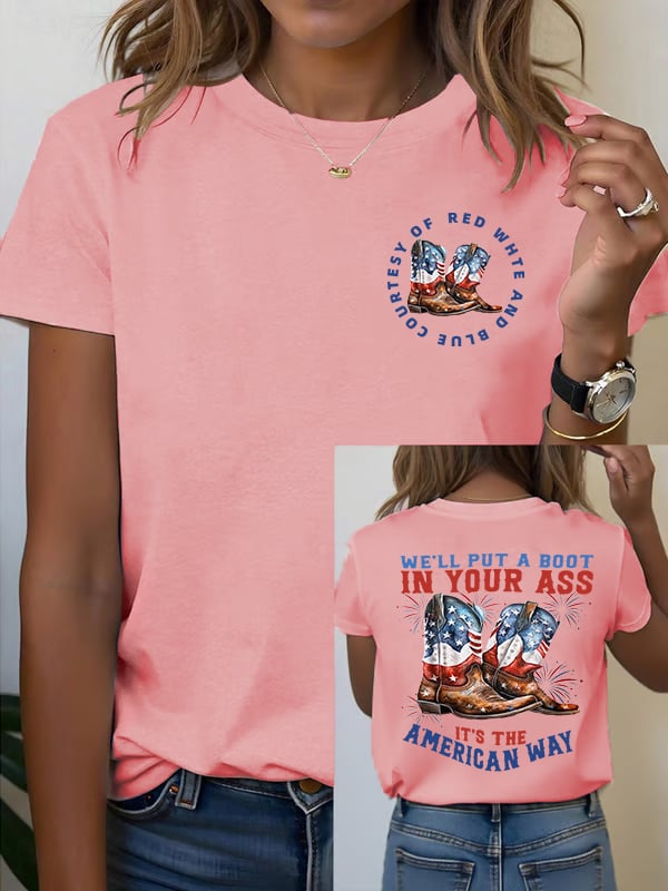 🔥Buy 3 Get 15% Off Women's We’ll put a boot in your ass it’s the American Way T-Shirt