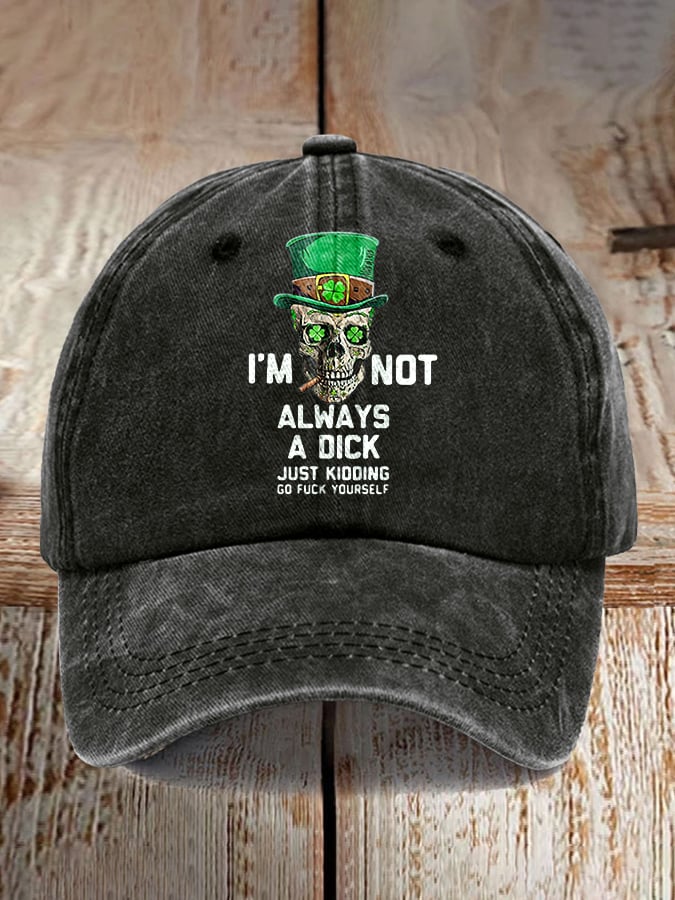 I'm Not Always A Dick Just Kidding Printed Casual Baseball Cap