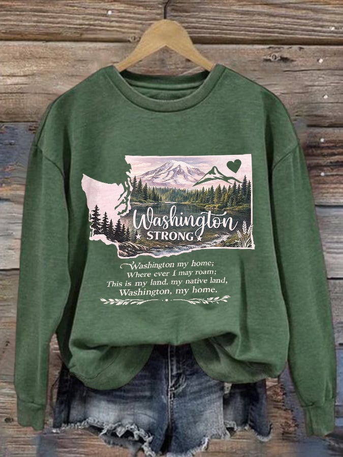 Retro Washington Strong Washington My Home; Where Ever I May Roam; This Is My Land, My Native Land, Washington, My Home Print Sweatshirt