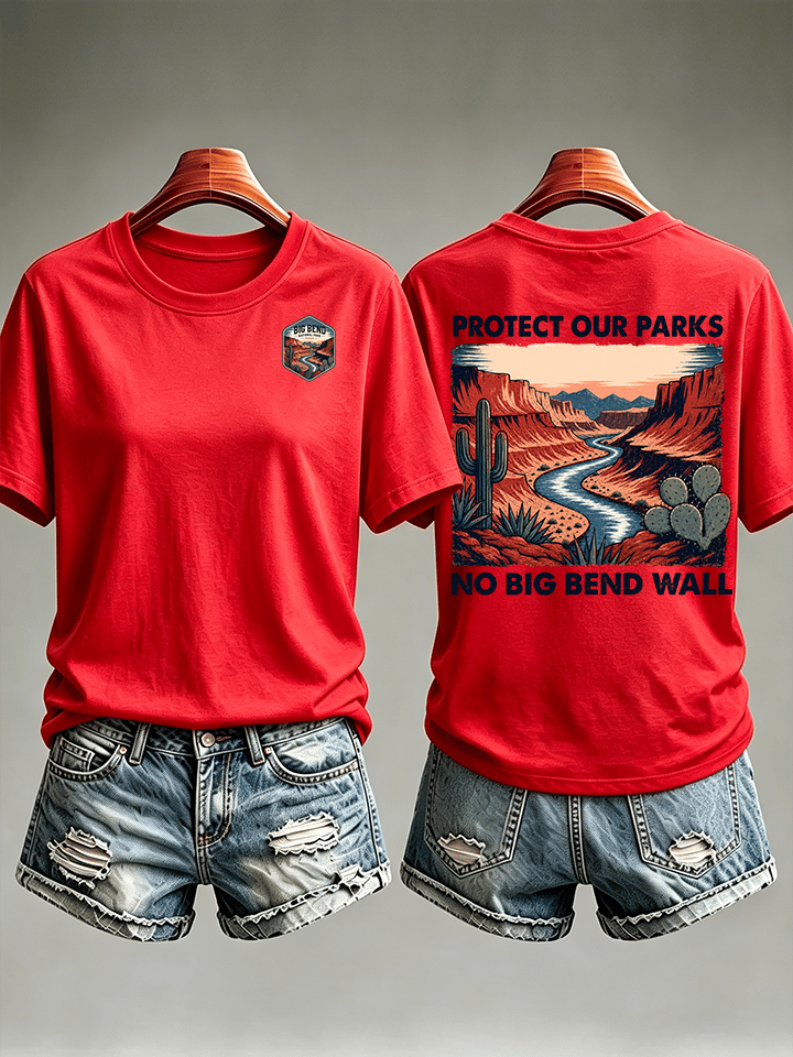 Women's  Protect Our National Parks,No Big Bend Wall T-Shirt