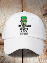 I'm Not Always A Dick Just Kidding Printed Casual Baseball Cap