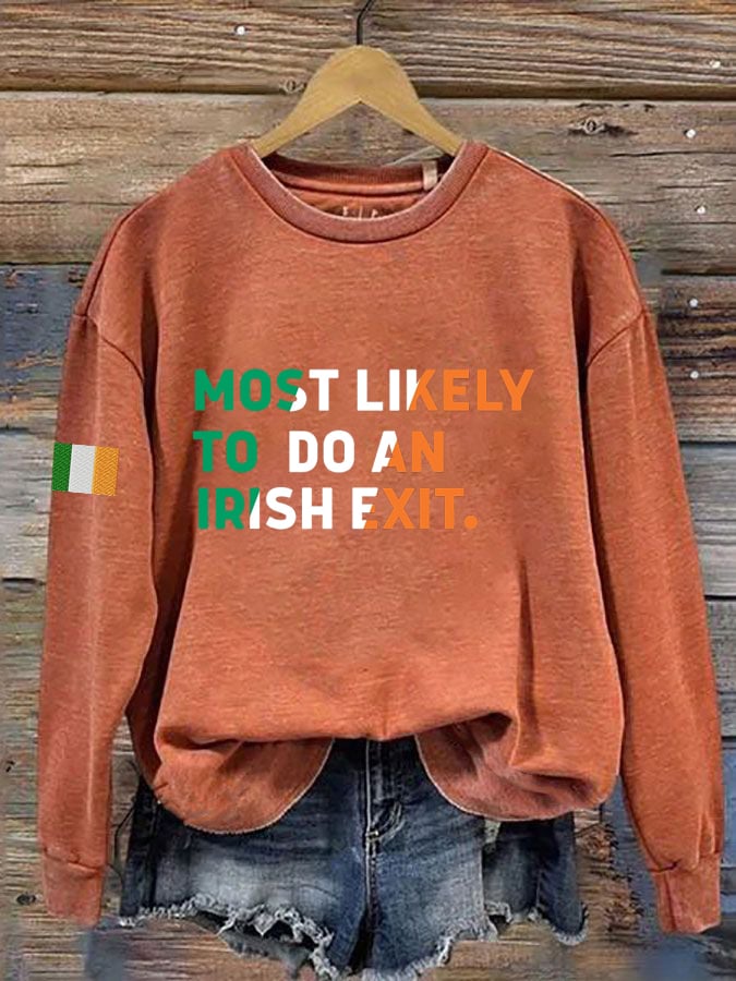 Women's Most Likely To Do An Irish Exit Irish Beer Lovers Print Crew Neck Sweatshirt