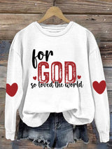 Women's For God So Loves The World Valentine's Day Printed Round Neck Long Sleeve Sweatshirt