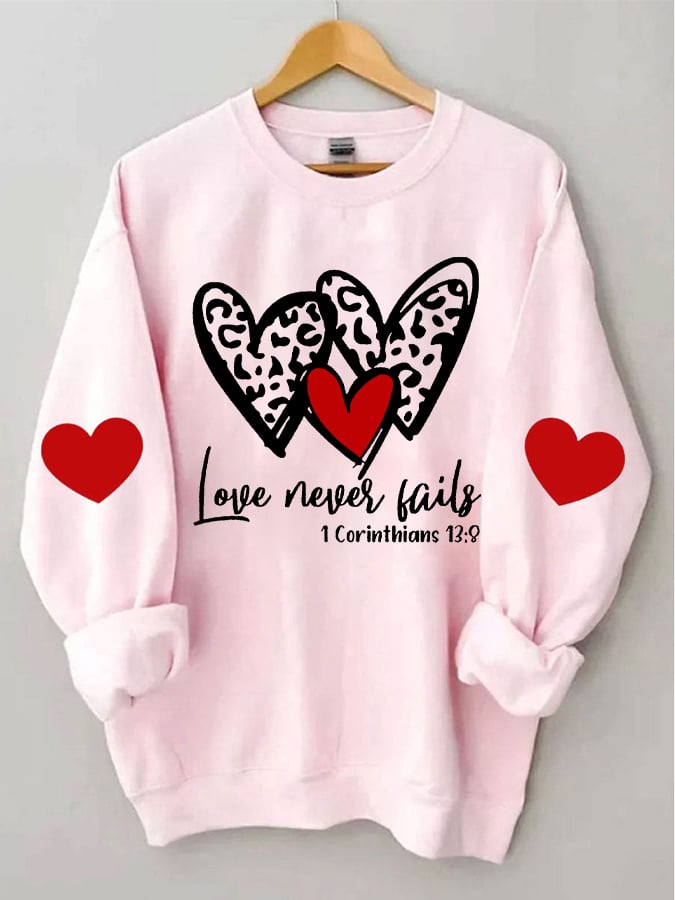 Women's Love Never Fails Print Casual Long Sleeve Sweatshirt