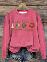 Women's  Same shit Different costume  Print  Sweater