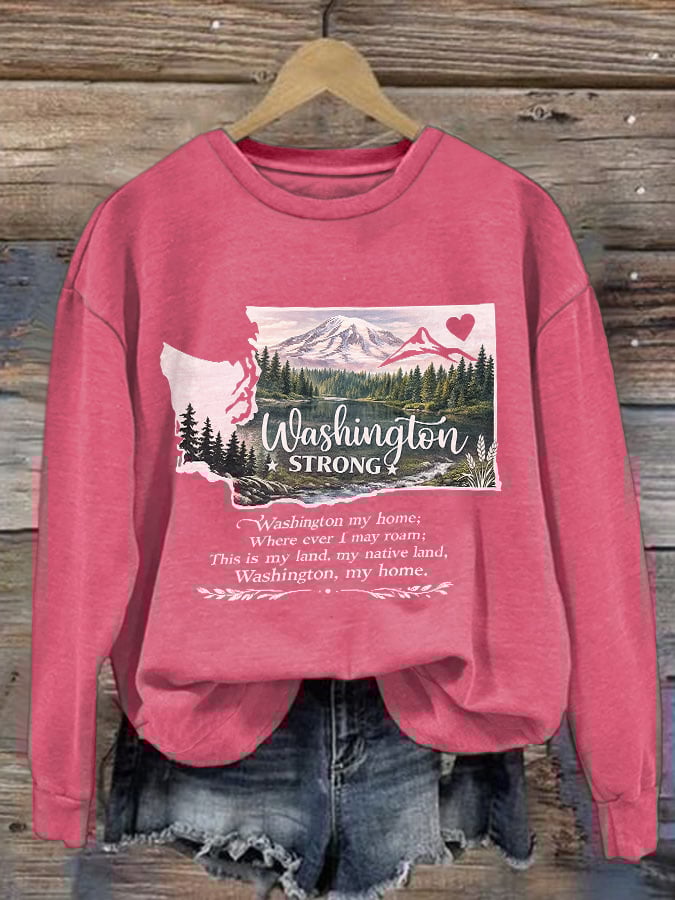 Retro Washington Strong Washington My Home; Where Ever I May Roam; This Is My Land, My Native Land, Washington, My Home Print Sweatshirt