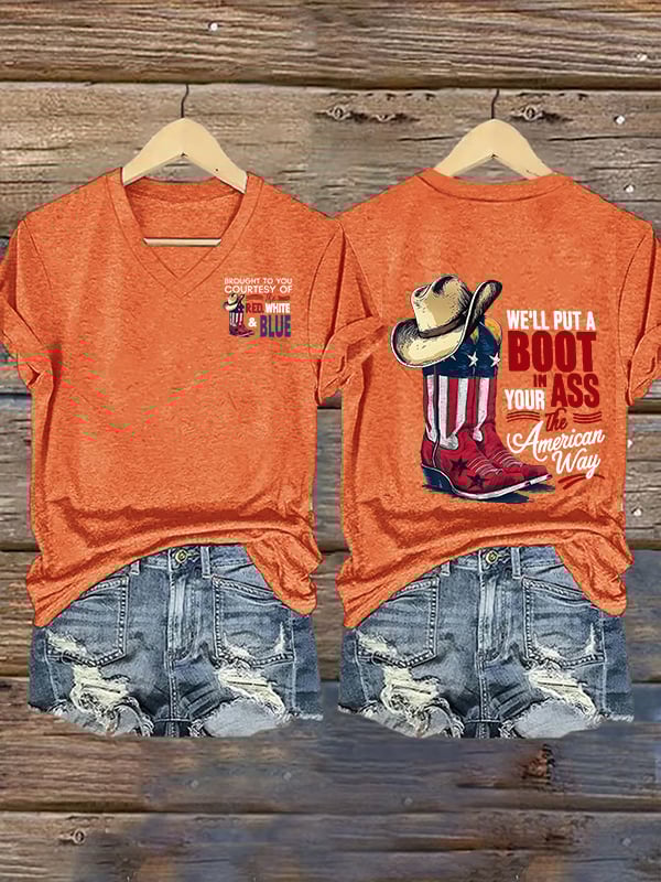 Women's V-neck WE'LL PUT A B00T IN YOUR ASS Print T-Shirt