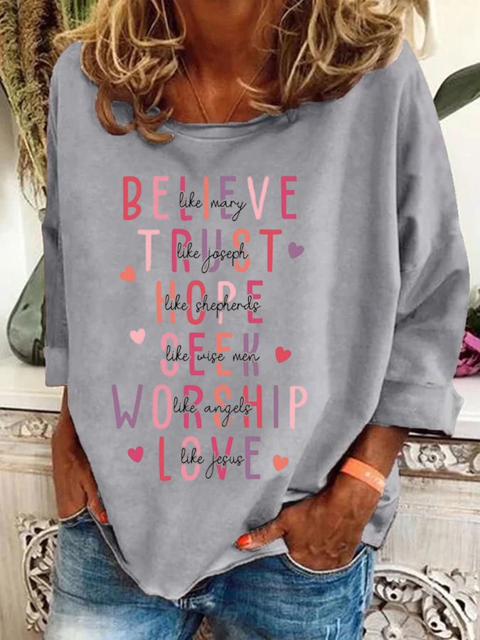 Women's Love Like Jesus Believe Like Mary Valentines Day Christian Print Sweatshirt