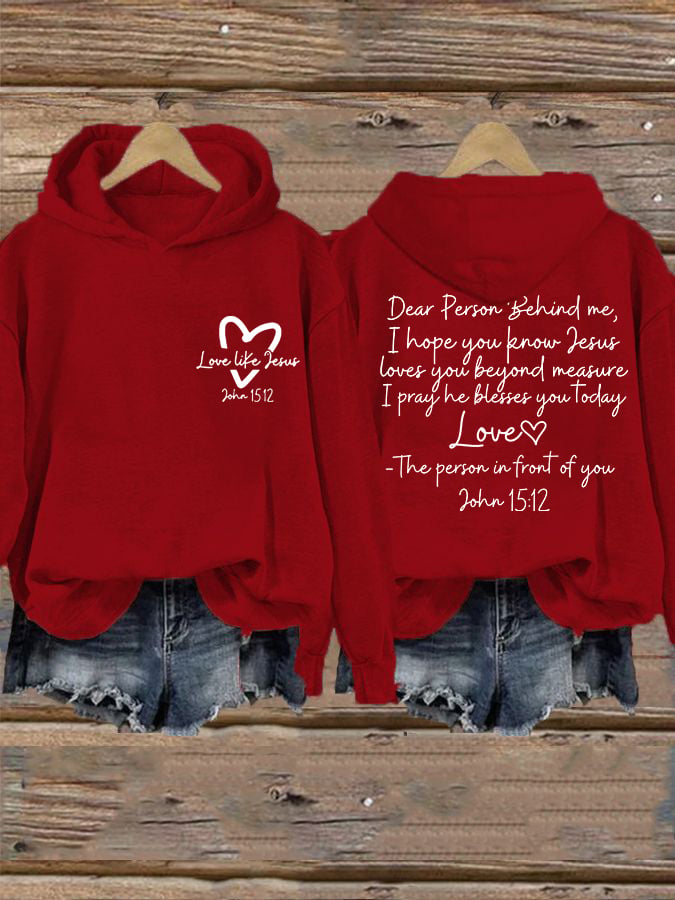 Women's Love Like Jesus, Dear Person Behind Me Jesus Loves You Beyond Measure Inspirational Casual Hoodie