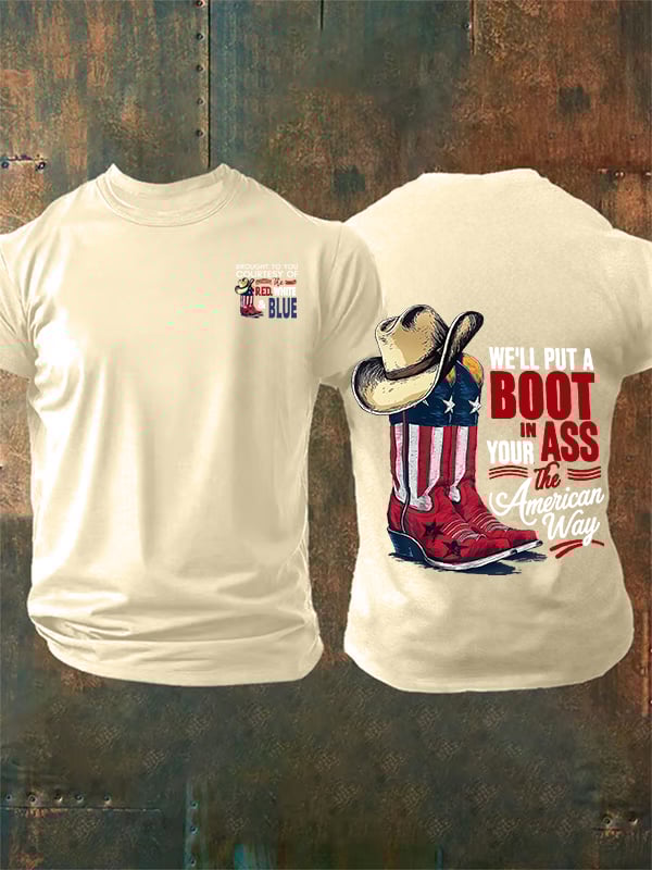 🔥Buy 3 Get 15% Off Men's WE'LL PUT A B00T IN YOUR ASS Print T-Shirt