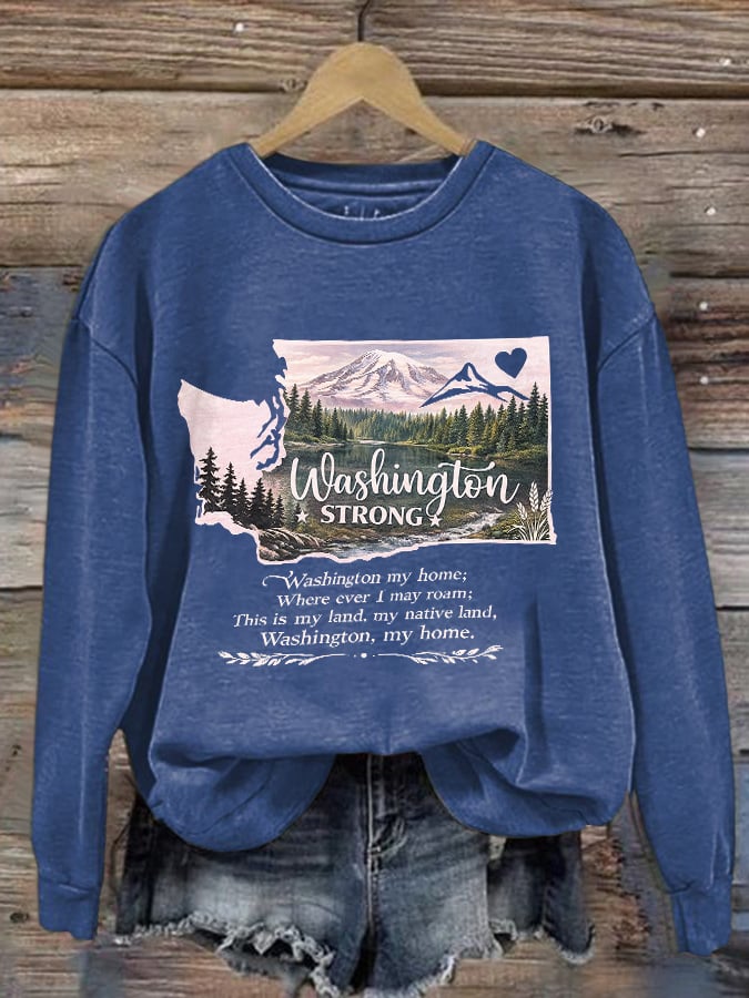 Retro Washington Strong Washington My Home; Where Ever I May Roam; This Is My Land, My Native Land, Washington, My Home Print Sweatshirt