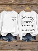 Women's God's Mercy Is Bigger Than Any Of Your Mistakes Print Round Neck Sweatshirt
