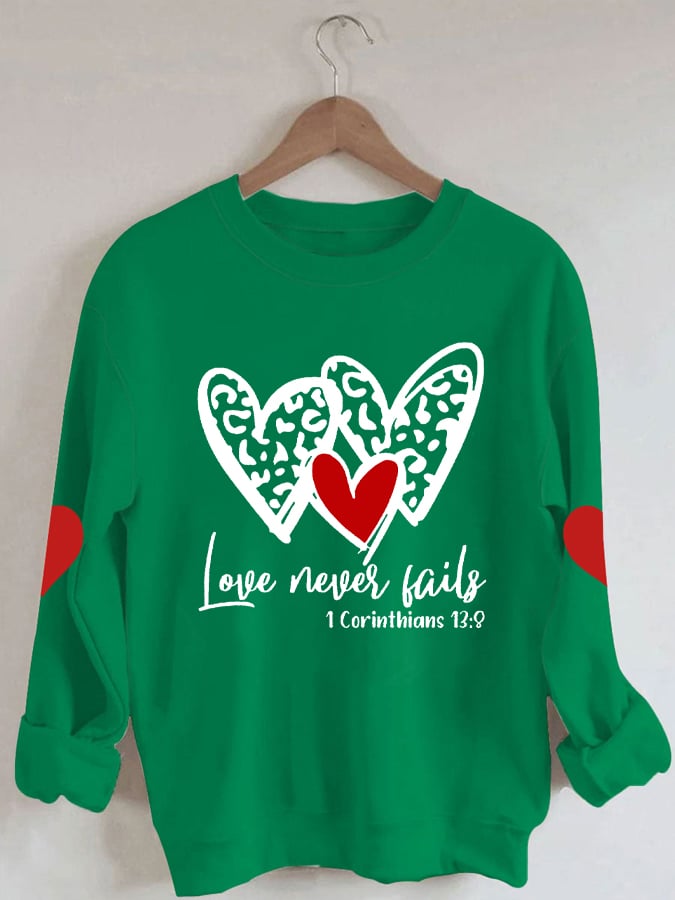 Women's Love Never Fails Print Casual Long Sleeve Sweatshirt