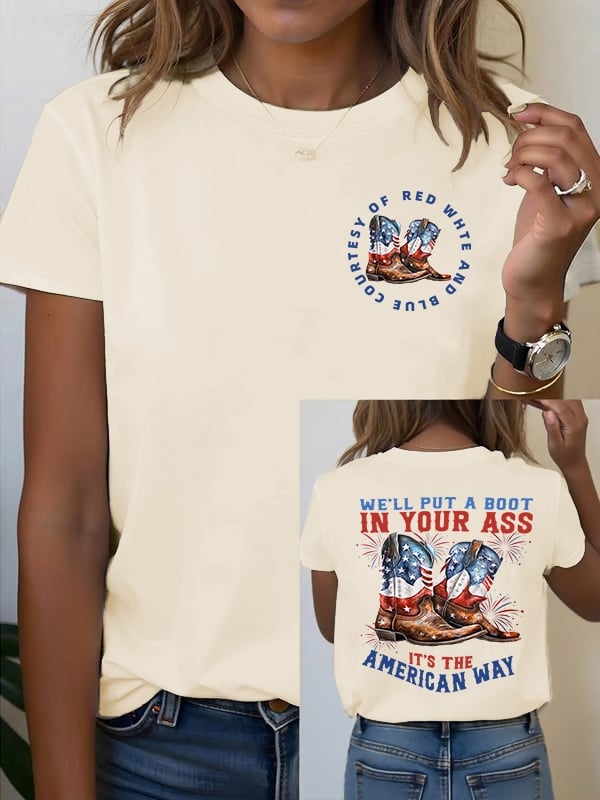 🔥Buy 3 Get 15% Off Women's We’ll put a boot in your ass it’s the American Way T-Shirt