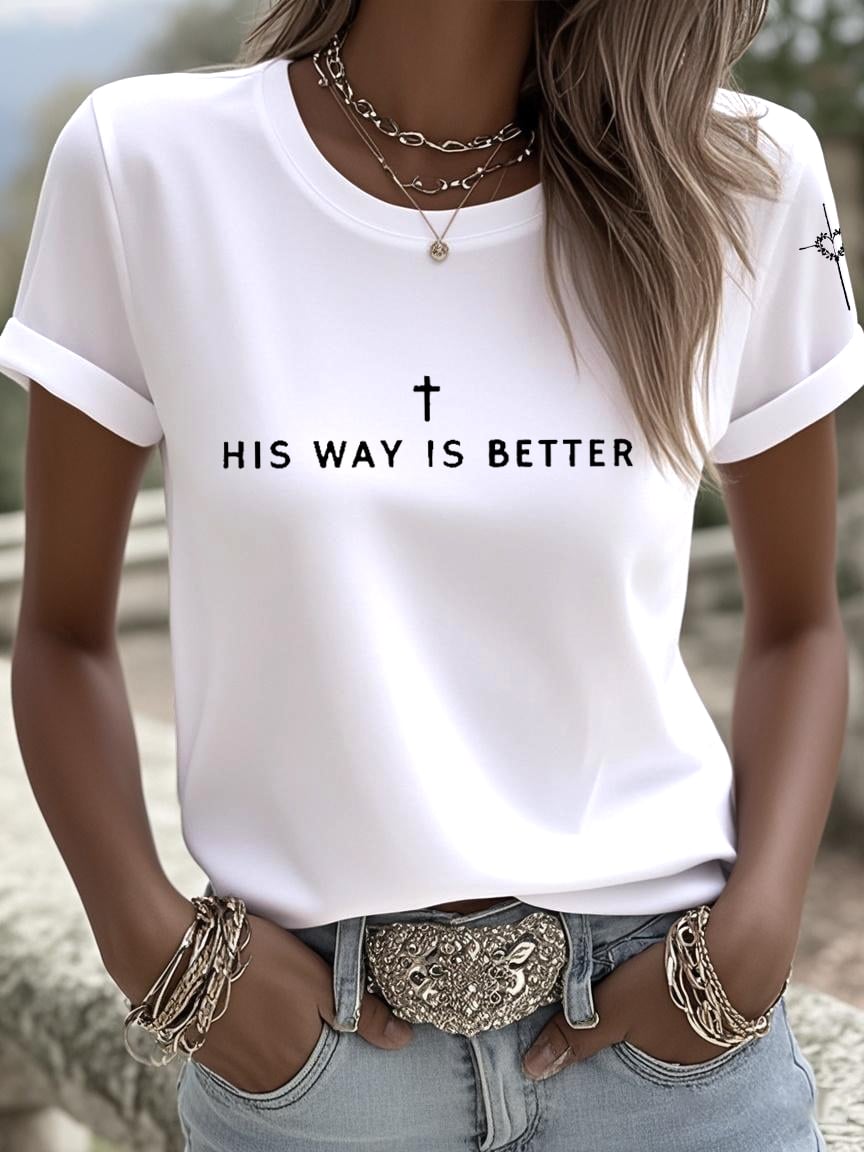 Women's  His Way Is Better Print Shirt