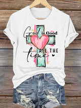 Women's "God is Good All The Time" Print  T-Shirt