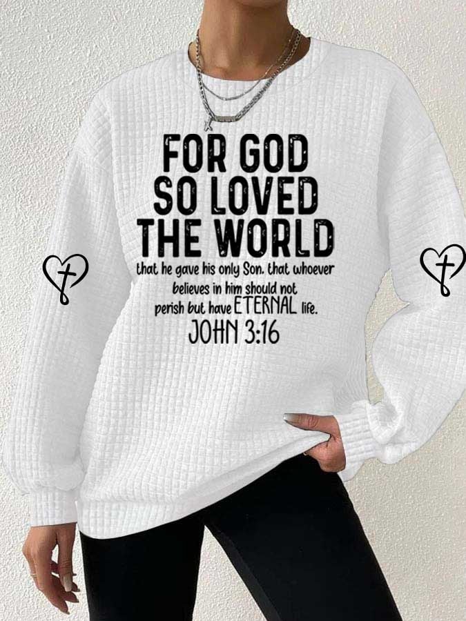 Women's God Loved The World Printed Sweatshirt