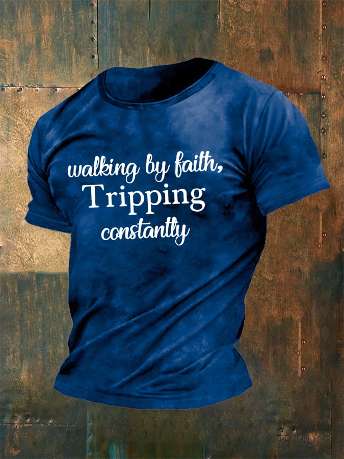 🔥Buy 3 Get 15% Off🔥Men's Walking By Faith Tripping Constantly  Print T-Shirt