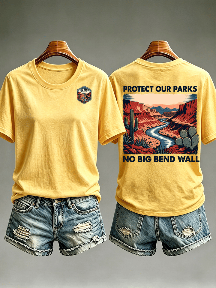 Women's  Protect Our National Parks,No Big Bend Wall T-Shirt