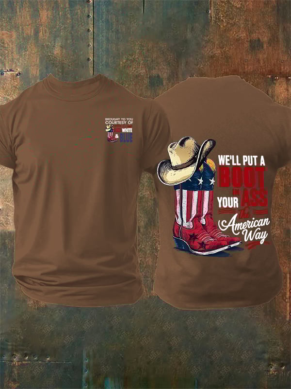 🔥Buy 3 Get 15% Off Men's WE'LL PUT A B00T IN YOUR ASS Print T-Shirt