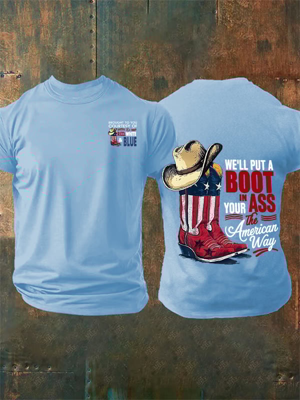 🔥Buy 3 Get 15% Off Men's WE'LL PUT A B00T IN YOUR ASS Print T-Shirt