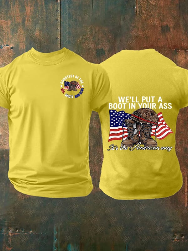 Men's  WE'LL PUT A BOOT IN YOUR ASS  T-Shirt