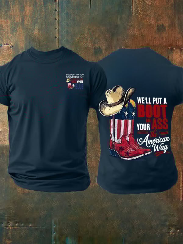 🔥Buy 3 Get 15% Off Men's WE'LL PUT A B00T IN YOUR ASS Print T-Shirt