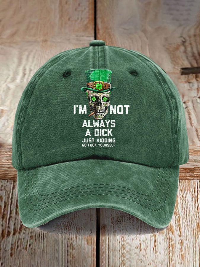 I'm Not Always A Dick Just Kidding Printed Casual Baseball Cap