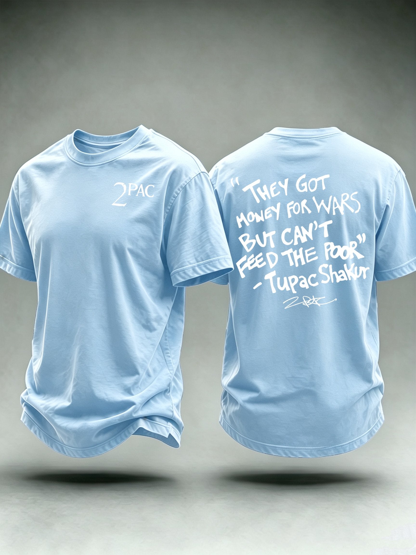 Men's They Got Money For Wars But Can't Feed The Poor Tee