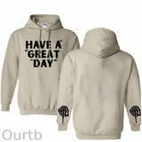 Have A Great Day Pattern 100% 300g Cotton Classic Hoodie