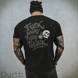 Fuck What They Think Skull Printed T-shirt