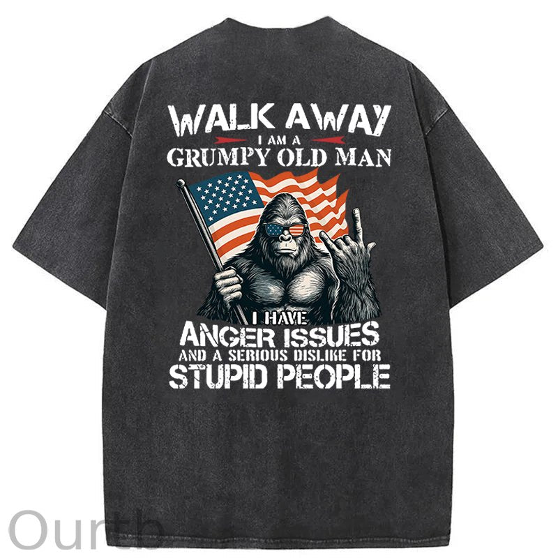 Walk Away I Am A Grumpy Old Man America BigFoot Gen X Washed T-Shirt